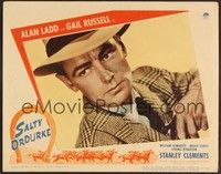 3d549 SALTY O'ROURKE LC #7 '45 best super close up of Alan Ladd reaching for his gun!