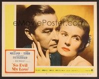 3d580 SO EVIL MY LOVE LC #3 '48 best super close up of Ray Milland & back-stabbing Ann Todd!