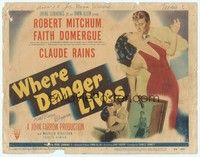 3d221 WHERE DANGER LIVES TC '50 classic art of Robert Mitchum holding Faith Domergue + Rains w/gun