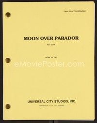 3e190 MOON OVER PARADOR final draft script April 29, 1987, screenplay by Leon Capetanos & Mazursky!