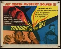 3f689 TROUBLE IN THE SKY 1/2sh '60 Michael Craig, Peter Cushing, fatal jet crash mystery solved!