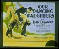 3h188 OUR DANCING DAUGHTERS glass slide '28 sexy flapper Joan Crawford dances w/Johnny Mack Brown!