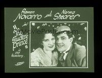 3h196 STUDENT PRINCE IN OLD HEIDELBERG glass slide '27 Ramon Novarro & Norma Shearer, Lubitsch!
