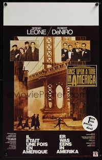 3j611 ONCE UPON A TIME IN AMERICA Belgian '84 Robert De Niro, James Woods, directed by Leone!