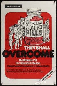 3k460 THEY SHALL OVERCOME 1sh '74 ultimate anti-social control pills for ultimate freedom!