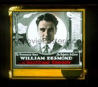 3m122 WILLIAM DESMOND stock glass slide '20s The Romantic Hero, The Magnetic Athlete, Broadway Cowboy