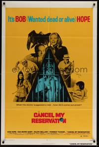 3t138 CANCEL MY RESERVATION 1sh '72 Eva Marie Saint, Bob Hope is wanted dead or alive!