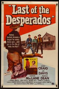 3t535 LAST OF THE DESPERADOS 1sh '56 James Craig as Pat Garrett was a target for every loose gun!