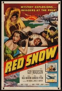 3t753 RED SNOW 1sh '52 Guy Madison, Ray Mala, mystery explosions, invaders at the pole!
