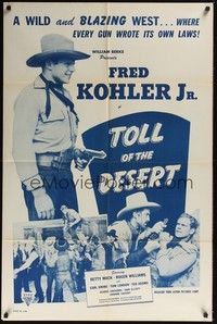3t925 TOLL OF THE DESERT 1sh R47 Fred Kohler Jr, Betty Mack, Roger Williams in western action!