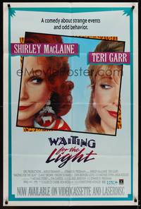 3t967 WAITING FOR THE LIGHT video 1sh '90 clsoe-ups of Shirely MacLaine, Teri Garr!