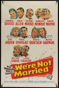3t972 WE'RE NOT MARRIED 1sh '52 artwork of Ginger Rogers, young Marilyn Monroe & nine others!