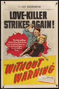 3t986 WITHOUT WARNING 1sh '52 artwork of the Love-Killer about to stab his victim in back!