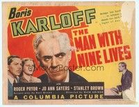 3v037 MAN WITH NINE LIVES TC '40 Boris Karloff brings them back alive to witness unholy deeds!
