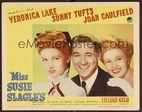 3v306 MISS SUSIE SLAGLE'S LC #8 '46 c/u of Sonny Tufts between Veronica Lake & Joan Caulfield!