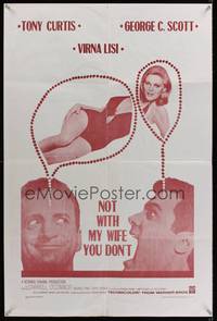 3y302 NOT WITH MY WIFE YOU DON'T special poster '66 Tony Curtis, sexy nurse Lisi, George C. Scott