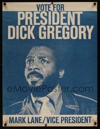 3y111 VOTE FOR PRESIDENT DICK GREGORY special 22x29 '68 write-in presidential candidate!