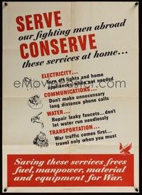 3y058 SERVE CONSERVE war poster '43 WWII, free fuel, manpower and equipment for the war!