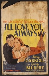 4a072 I'LL LOVE YOU ALWAYS WC '35 all pretty Nancy Carroll asked for was George Murphy's love!