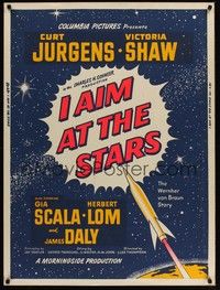 4b571 I AIM AT THE STARS silkscreen 30x40 '60 Curt Jurgens as Von Braun, destiny is in his hands!