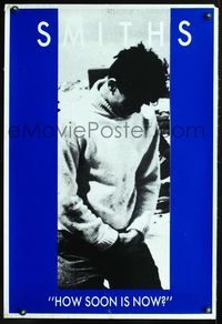 4b291 SMITHS: HOW SOON IS NOW special music poster '87 image of Morrissey in sweater!