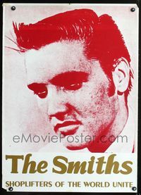 4b292 SMITHS: SHOPLIFTERS OF THE WORLD UNITE special music poster '87 Elvis Presley portrait!
