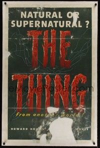 4b210 THING linen 1sh '51 Howard Hawks classic horror, natural or supernatural, from another world!
