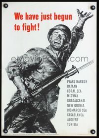 4b115 WE HAVE JUST BEGUN TO FIGHT war poster '43 WWII, great artwork of U.S. soldier!