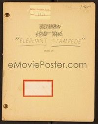 4c161 ELEPHANT STAMPEDE script 1951, Bomba the Jungle Boy screenplay written by Ford Beebe!