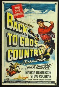 4d064 BACK TO GOD'S COUNTRY  1sh '53 cool art of Rock Hudson with whip, from James Oliver Curwood!