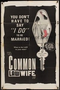 4d209 COMMON LAW WIFE  1sh '63 sexploitation, you don't have to say 'I do' to be married!