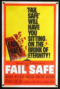 4d304 FAIL SAFE  1sh '64 directed by Sidney Lumet, sitting on the brink of eternity!