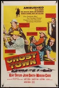 4d363 GHOST TOWN  1sh '56 ambushed in a town no white man or woman ever came out of alive!