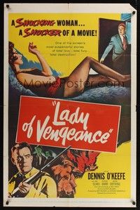 4d480 LADY OF VENGEANCE  1sh '57 Dennis O'Keefe, sexy shocking woman!