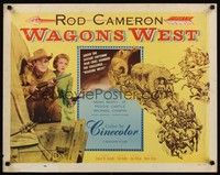 4g680 WAGONS WEST 1/2sh '52 art of pioneers Rod Cameron, Noah Beery Jr. & Peggie Castle!