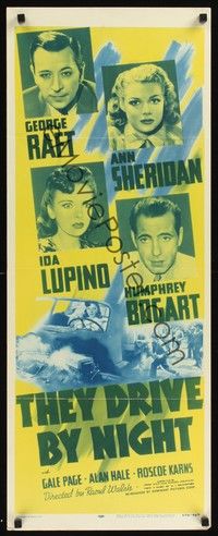 4h298 THEY DRIVE BY NIGHT insert R56 Humphrey Bogart, George Raft, Ann Sheridan, Ida Lupino!