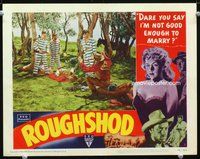 4k496 ROUGHSHOD LC #5 '49 sleazy Gloria Grahame in border, three convicts interrupt hunters!