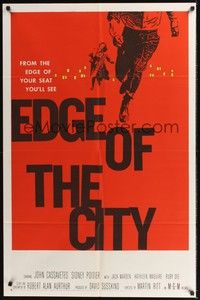 4r272 EDGE OF THE CITY 1sh '57 Martin Ritt directed, John Cassavetes, Sidney Poitier