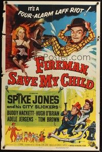 4r309 FIREMAN, SAVE MY CHILD 1sh '54 Spike Jones and his City Slickers & Buddy Hackett!