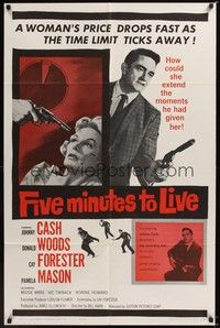 4r312 FIVE MINUTES TO LIVE 1sh '61 first Johnny Cash, the woman has Five Minutes to Live!