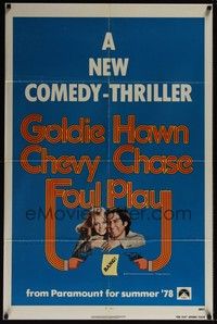 4r323 FOUL PLAY advance teaser 1sh '78 Goldie Hawn & Chevy Chase, screwball comedy!