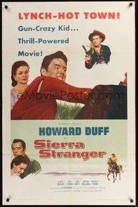4r835 SIERRA STRANGER 1sh '57 Howard Duff, lynch-hot town, gun-crazy kid!