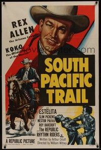 4r868 SOUTH PACIFIC TRAIL 1sh '52 great artwork of Rex Allen close up & on his horse Koko!