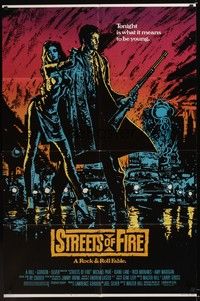 4r884 STREETS OF FIRE 1sh '84 Walter Hill shows what it is like to be young tonight, cool art!