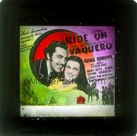 4t233 RIDE ON VAQUERO Aust glass slide '41 Mary Beth Hughes & Cesar Romero as the Cisco Kid!