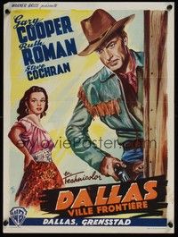 4v335 DALLAS Belgian '50 Wik artwork of cowboy Gary Cooper, Ruth Roman, Texas!