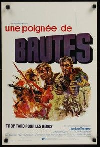 4v462 TOO LATE THE HERO Belgian '70 Robert Aldrich, art of Michael Caine & Cliff Robertson in WWII