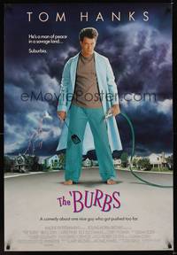 4w115 BURBS DS 1sh '89 best Tom Hanks image, a man of peace in a savage land, suburbia!