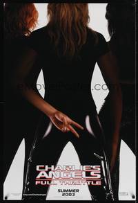 4w130 CHARLIE'S ANGELS FULL THROTTLE teaser DS 1sh '03 sexy Cameron Diaz, Drew Barrymore & Lucy Liu