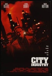 4w141 CITY OF INDUSTRY 1sh '97 Harvey Keitel, Stephen Dorff, Timothy Hutton, industrial skyline!